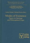 Cover of: Modes of Existence: Papers in Ontology and Philosophical Logic (Philosophical Research)