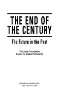 The end of the century : the future in the past