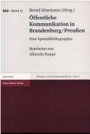 Cover of: Öffentliche Kommunikation in Brandenburg/Preussen: eine Spezialbibliographie