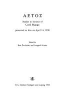 Cover of: Aetos: Studies in honour of Cyril Mango presented to him on April 14, 1998