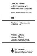 Cover of: Multiple criteria decision support: proceedings of the international workshop held in Helsinki, Finland, August 7-11, 1989