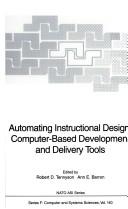 Cover of: Automating instructional design: computer-based development and delivery tools