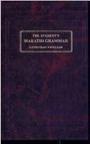 Cover of: The student's Marathi grammar by Ganpatráo R. Navalkar