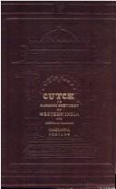 Cover of: Cutch, or, random sketches taken during a residence in one of the northern provinces of western India interspersed with legends and traditions by Marianna Postans