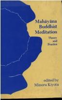Cover of: Mahayana Buddhist Meditation: Theory and Practice