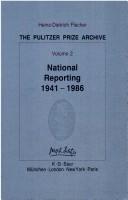 Cover of: National reporting, 1941-1986: from labor conflicts to the Challenger disaster