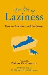 Cover of: The Joy of Laziness