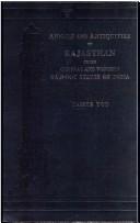 Cover of: Annals and Antiquities of Rajasthan or the Central and Western Rajpoot States by James Tod