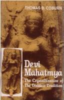 Cover of: Devi Mahatmya: The Crystallization of the Goddess Tradition