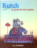 Cover of: Kutch in festival and custom