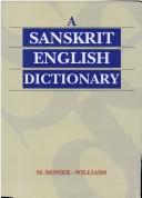 Cover of: A Sanskrit English Dictionary 2005: Etymologically and Philologically Arranged with Special Reference to Cognate Indo-European Languages,