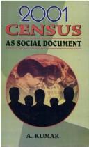 2001 Census as social document by A. Kumar