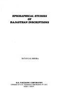 Cover of: Epigraphical studies of Rajasthan inscriptions