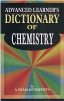 Cover of: Advanced Learner's Dictionary of Chemistry (Advanced Learner's Dictionary) by 