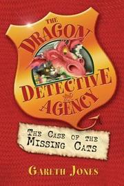 Cover of: The Case of the Missing Cats (Dragon Detective Agency)