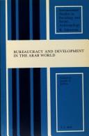 Cover of: Bureaucracy and Development in the Arab World (International Studies in Sociology and Social Anthropology)