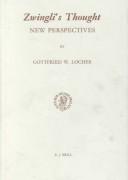Cover of: Zwingli's thought: new perspectives