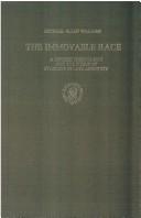 The immovable race by Williams, Michael A.