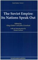Cover of: The Soviet Empire: its nations speak out : the first Congress of People's Deputies, Moscow, 25 May to 10 June 1989
