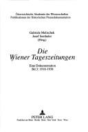 Cover of: Die Wiener Tageszeitungen by Gabriele Melischek, Josef Seethaler (Hrsg.).
