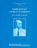 Cover of: Pierre Boulez: a world of harmony