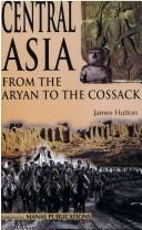Central Asia by James Hutton