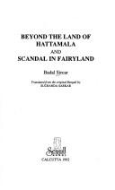Cover of: Beyond the land of Hattamala and Scandal in fairyland