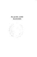 Places and elegies : poems and translations, 1992-7