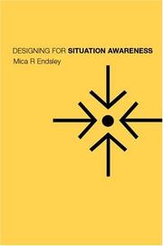 Cover of: Designing for Situation Awareness: An Approach to User-Centered Design