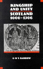 Cover of: Kingship and unity: Scotland, 1000-1306