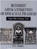 Cover of: Buddhist art & antiquities of Himachal Pradesh, upto 8th century A.D.