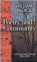 Cover of: Poetry and community: lectures and essays, 1991-2001