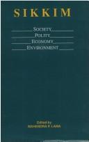 Cover of: Sikkim: society, polity, economy, environment