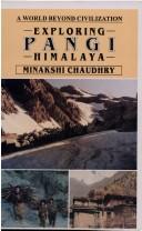 Cover of: Exploring Pangi Himalaya: a world beyond civilization