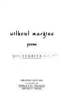 Cover of: Without margins: poems