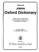 Cover of: Advanced Jiwan Oxford dictionary by compiled and edited by Ajit Singh Aulakh.