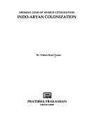 Cover of: Missing link of world civilization: Indo-Aryan colonization