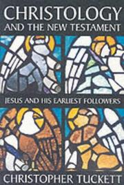 Christology and the New Testament : Jesus and His earliest followers