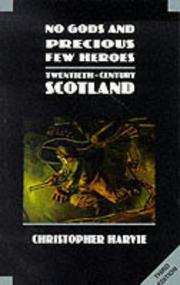 No gods and precious few heroes : twentieth-century Scotland