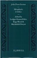 Cover of: John Duns Scotus: Metaphysics and Ethics (Studien Und Texte Zur Geistesgeschichte Des Mittelalters)