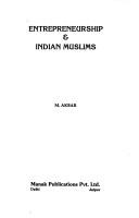 Entrepreneurship & Indian Muslims by M. Akbar Ansari