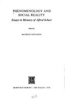 Cover of: Phenomenology and social reality: essays in memory of Alfred Schutz.