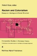 Cover of: Racism and colonialism: essays on ideology and social structure