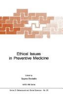 Ethical issues in preventive medicine