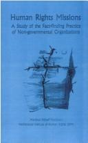 Human rights missions : a study of the fact-finding practice of non-governmental organizations