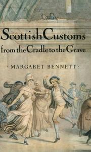 Scottish customs : from the cradle to the grave