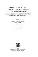 Data in medicine : collection, processing and presentation : a physical-technical introduction for physicians and biologists