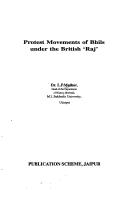 Cover of: Protest movements of Bhils under the British "Raj"
