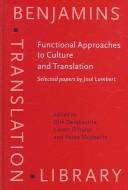 Functional approaches to culture and translation : selected papers by José Lambert