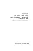 East, west, north, south : major developments in international politics 1945-1996